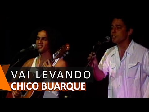 Chico Buarque e Caetano Veloso cantam: Vai Levando (DVD Vai Passar)