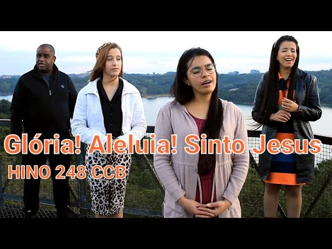 GLÓRIA! ALELUIA! SINTO JESUS - HINO 248 CCB - Família Nogueira e Alves