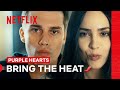 Luke and Cassie Bring The Heat 🌶 | Purple Hearts | Netflix Philippines