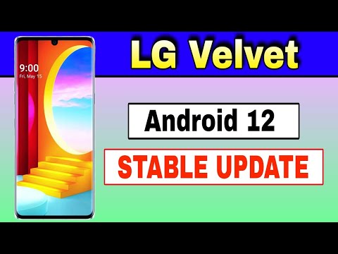 LG Velvet gets Android 12 Stable Update @TechActivist6