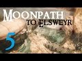 SKYRIM MOD: Moonpath to Elsweyr #5 (Let's ...