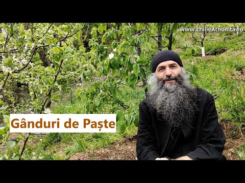 Gânduri de Paște - părintele Pimen Vlad