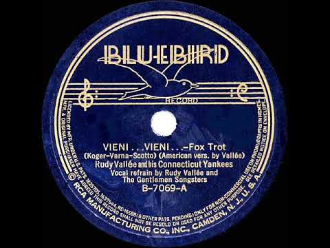 1937 HITS ARCHIVE: Vieni Vieni - Rudy Vallee