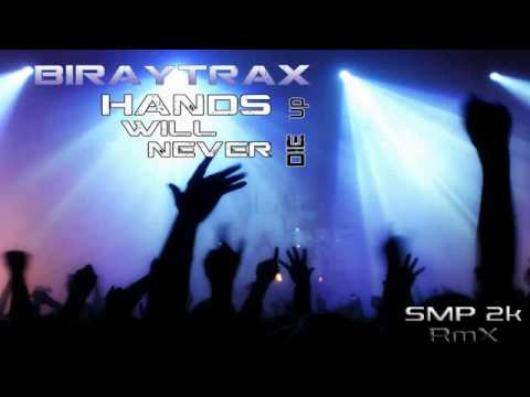 BiRayTrax - Handsup will never Die (SMP2k RmX)