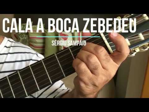 Cala A Boca, Zé Bedeu! - Sérgio Sampaio