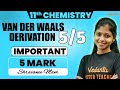 11th Chemistry Van Der Waals Derivation Important 5 Mark Question Shravanee Ma Am