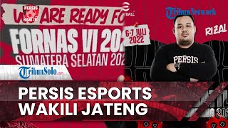 Persis Hari Ini: Persis Esports Wakili Jawa Tengah di Fornas VI Sumsel Cabang e-Football
