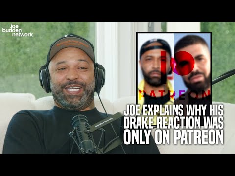 Joe Explains Why His Drake Reaction Was ONLY on Patreon