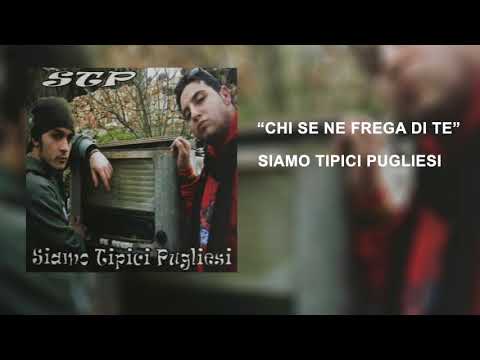 SIAMO TIPICI PUGLIESI - CHI SE NE FREGA DI TE