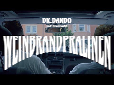Dk.dando - Weinbrandpralinen (feat. AzudemSK)