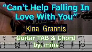 Kina Grannis - Can&#39;t Help Falling In Love with you (Tab &amp; Chord) Crazy Rich Asians Soundtrack