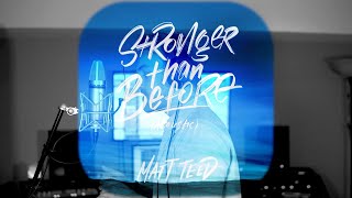 Matt Teed - Stronger Than Before (Acoustic)