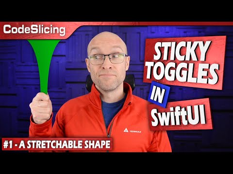 SwiftUI Tutorial: Building a Ridiculously Large, Sticky, and Stretchy Toggle - Part 1