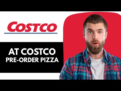How To Pre-Order Pizza At Costco – Full Guide