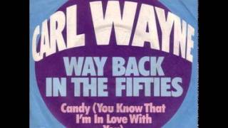 CARL WAYNE  - Way Back In The Fifties   1975   ex Move