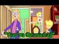 You Re Grounded Compilation EXTENDED By BCX
