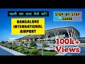 Bangalore International Airport Kempegowda International Airport Bangalore Step By Step Guide