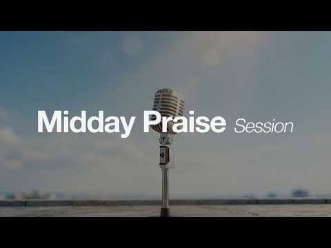 Midday Praise Session (Official GMS Live) - Non Stop Worship