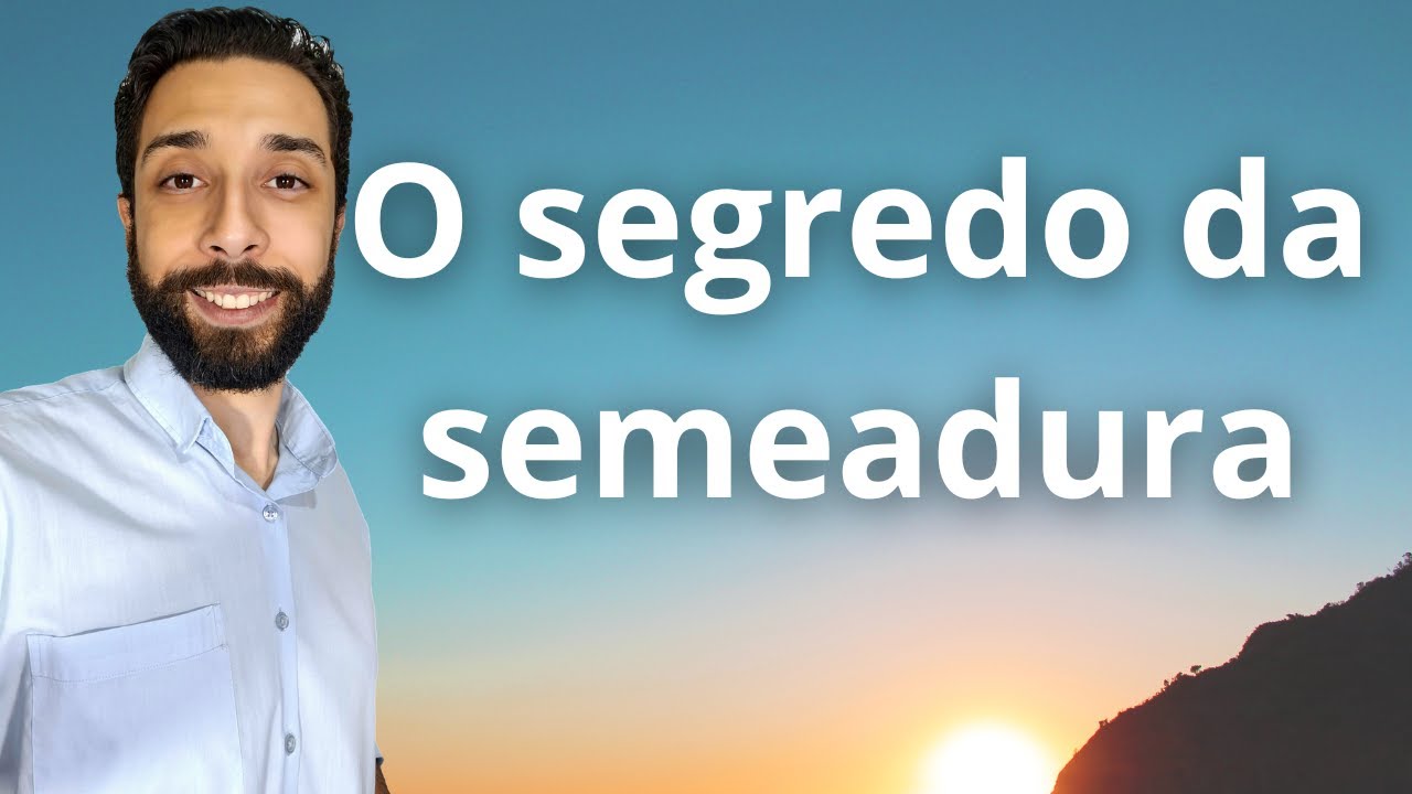 LIVE O segredo da semeadura.
