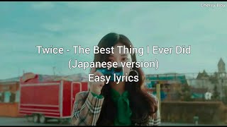 Twice - &#39;The Best Thing I Ever Did (japanese version)&#39; easy lyrics