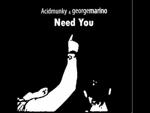 AcidMunky & George Marino - Need you (teaser)