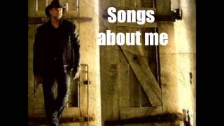 Songs About Me- Trace Adkins lyrics
