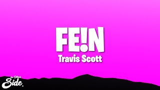 Travis Scott - FE!N (Lyrics)
