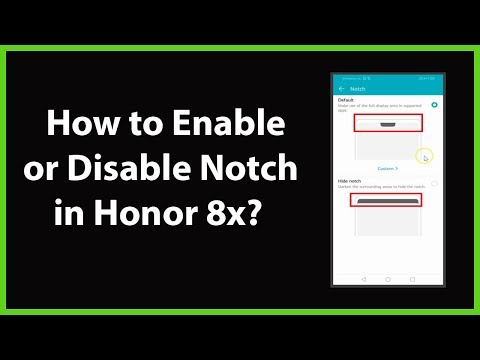 How to Enable or Disable Notch in Honor 8x?