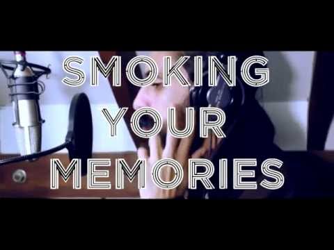 Smoking Your Memories (Teaser)