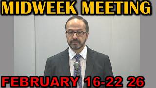 JW Midweek Meeting for this Week February 16-22 2026