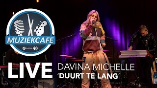 Davina Michelle - &#39;Duurt Te Lang&#39; live bij Muziekcafé