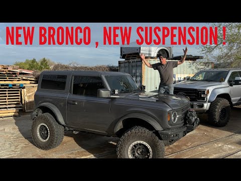 The new Bronco, and the best suspension I have found.