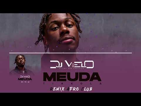 Dj Vielo X Tiakola - Meuda Remix Afro Club