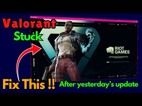 Valorant stuck at loading screen Fix