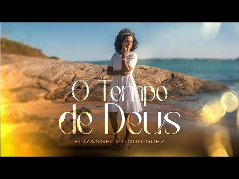 Elisângela Rodrigues - O Tempo de Deus | Clipe Oficial