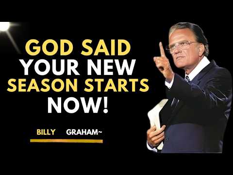 Your New Season Is Already Starting With God!! Billy Graham #MotivationalSpeech #MotivationalVideo