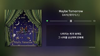 Download lagu 🔄️ 1시간(1hour) ｜ DAY6(데이식스) - Maybe Tomorrow mp3