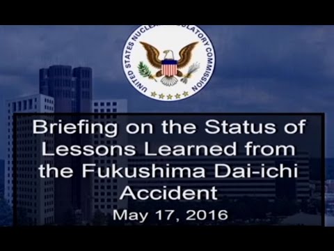 NRC Briefing on Status of Lessons Learned from the Fukushima Dai-ichi Accident