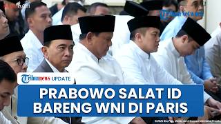 Momen Prabowo Salat Idul Adha Bareng Ratusan WNI di Prancis, Didampingi Didit hingga Seskab Teddy