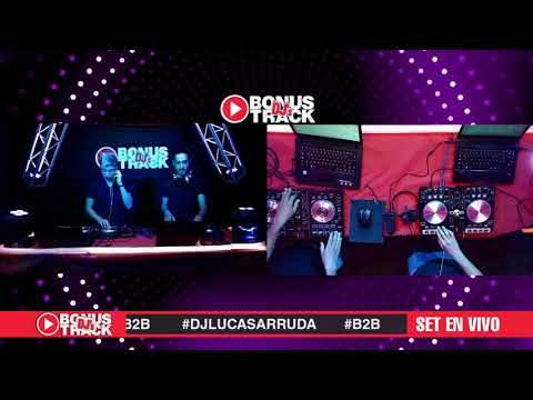 Dj Lucas Arruda B2B Dj Nahuel Atencio - Bonus Track Djs - Set Djs