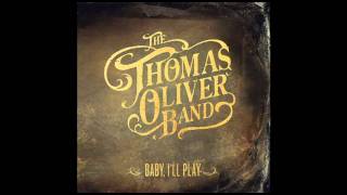 The Thomas Oliver Band - Sing Me To Sleep