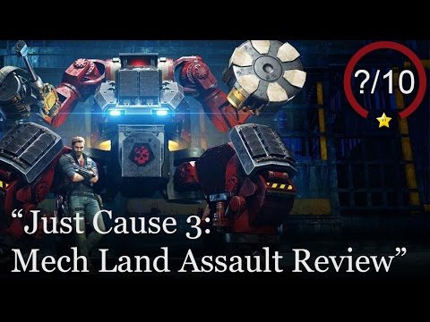 Just Cause 3: Mech Land Assault Review