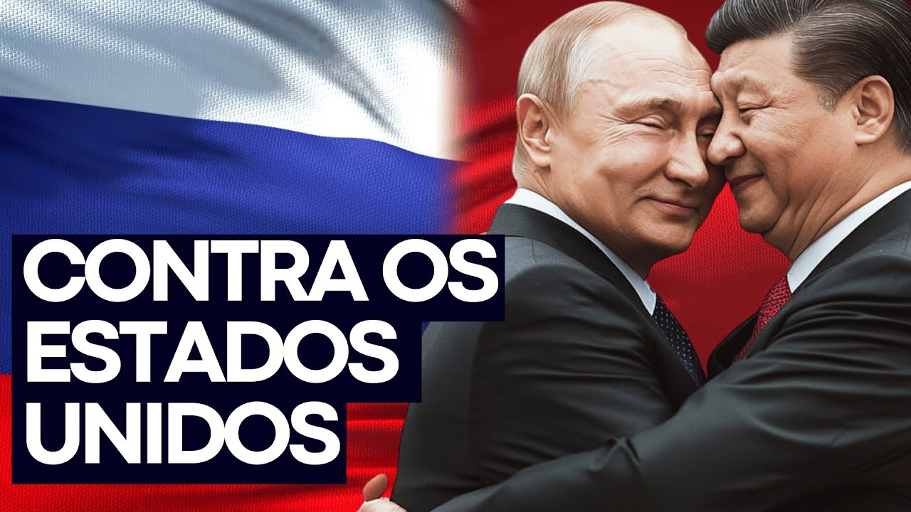 CHINA e RÚSSIA fechados contra os ESTADOS UNIDOS | Geopolítica |