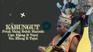 Download lagu NEW KARUNGUT PETAK MALAI BULUH MARINDU VOC. EBONG R TUYUI mp3