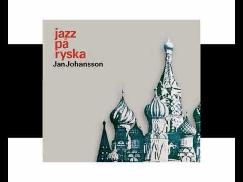 Jan Johansson  -  Kvällar i Moskvas förstäder ( Moscow Nights)
