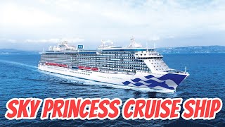 Sky Princess Cruise Ship: Luxury, Adventure, and Relaxation at Sea!