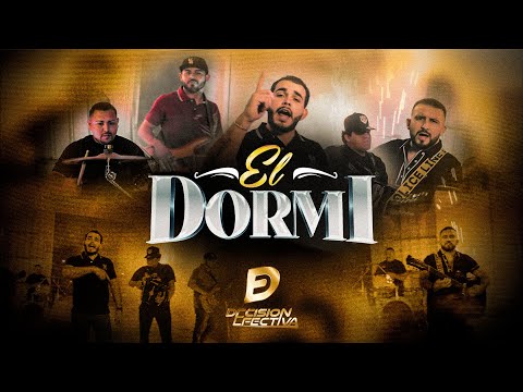 Decisión Efectiva - El Dormi (Video Oficial)