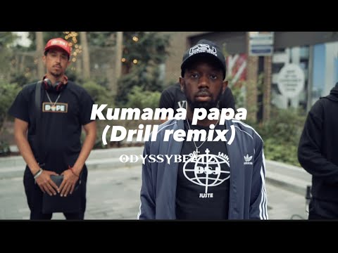 Kumama Papa (official drill remix) prod by odyssybeatz 