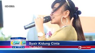 Download lagu Syair Kidung Cinta   Jihan Audy   OM Sera Live SMKN 1 Kediri 2017 mp3