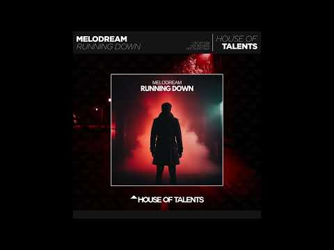 Melodream - Running Down